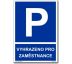 Vyhrazené parkování - Vyhrazeno pro zaměstnance Samolepka 297x210mm (A4)